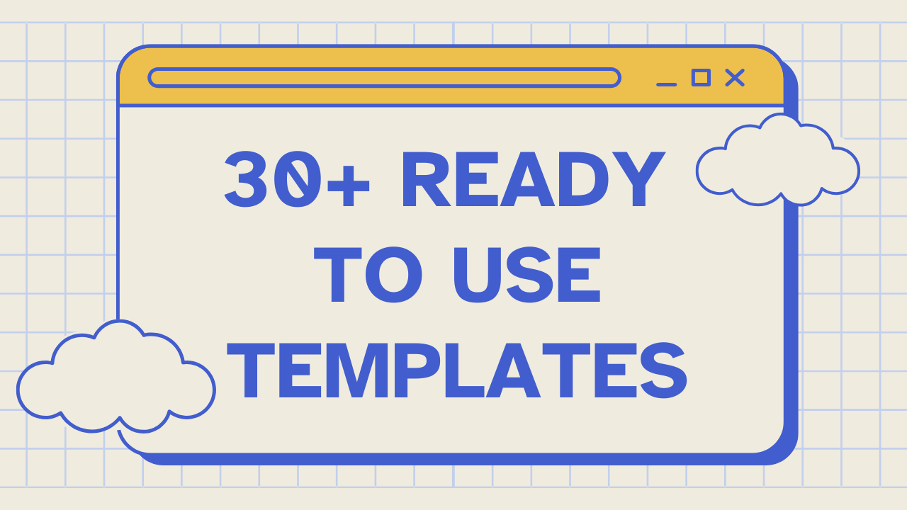 30+ Done-For-You Templates