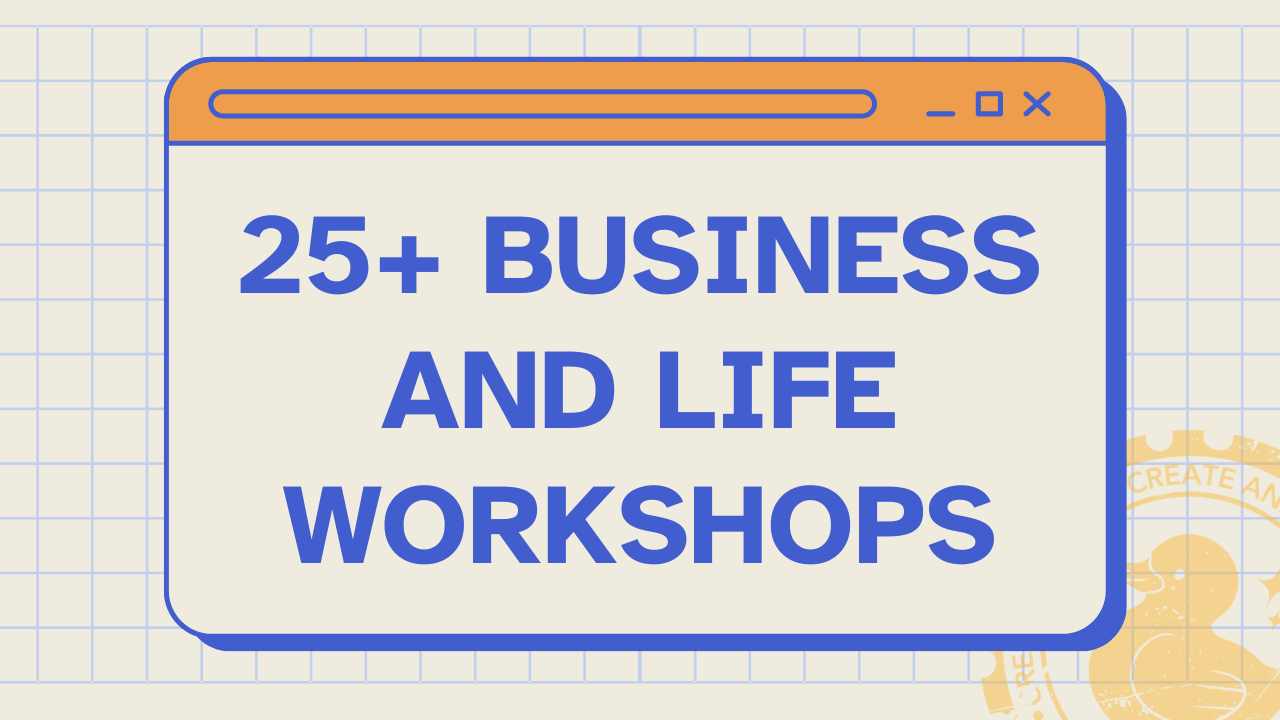 Business + Life Optimization Workshops