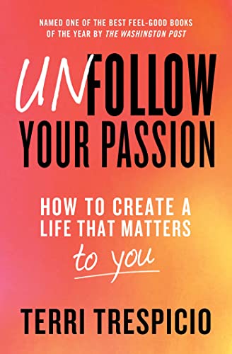 Unfollow Your Passion cover