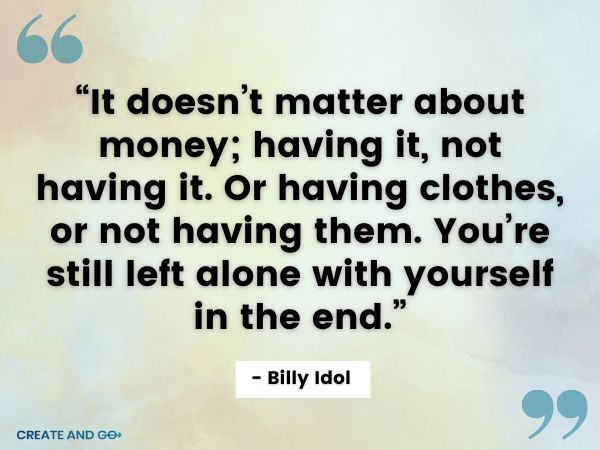 Billy Idol money quote