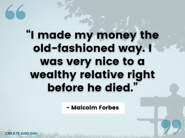 Malcolm Forbes quote