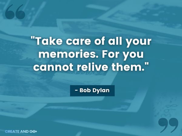 unforgettable memories quotes