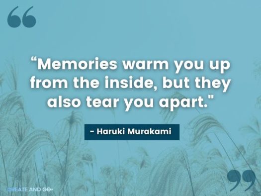 97 Best Memories Quotes To Reminisce On The Rare Moments