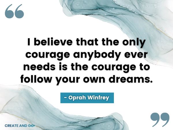 Oprah Winfrey courage quote