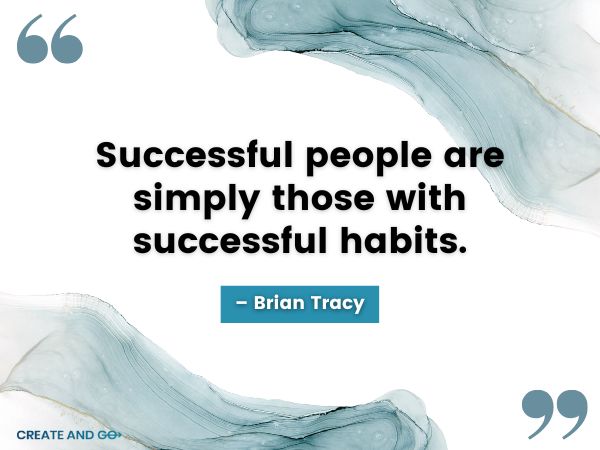 Brian Tracy habits quote