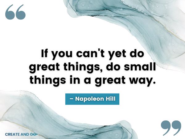 Napoleon Hill great things quote