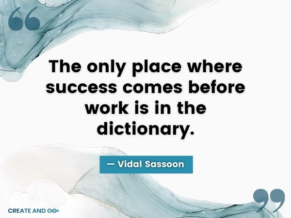 Vidal Sassoon work quote