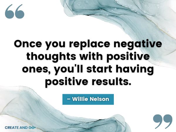 Willie Nelson negative thoughts quote