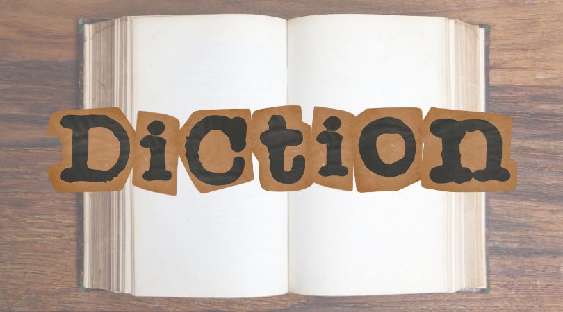 What Is Diction? 10 Types With 20+ Diction Examples