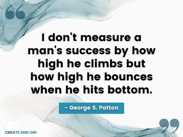 George S Patton mindset quote