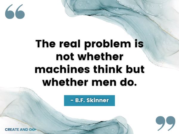 B.F. Skinner ai quote