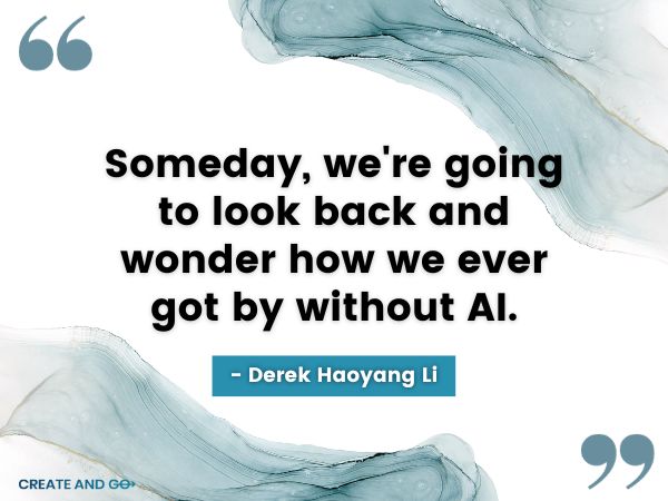 Derek Haoyang Li ai quote