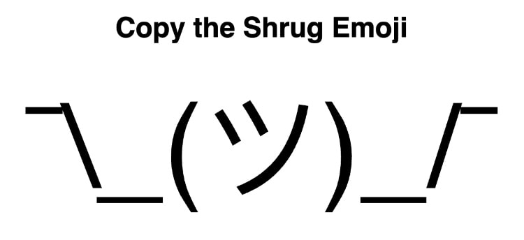 Copy the shrug emoji from website