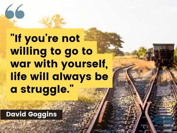 David Goggins quote about being at war with yourself