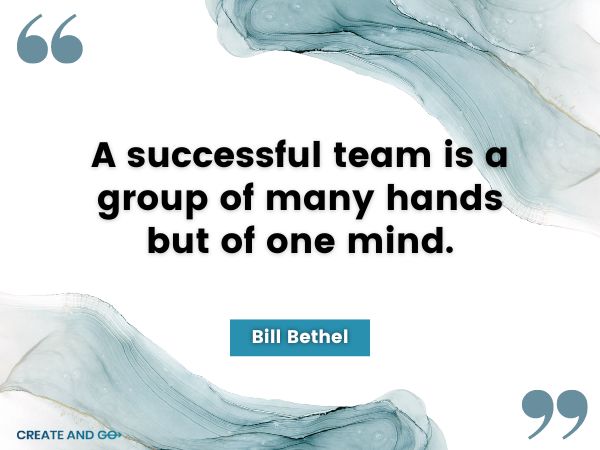 Bill Bethel teamwork quote