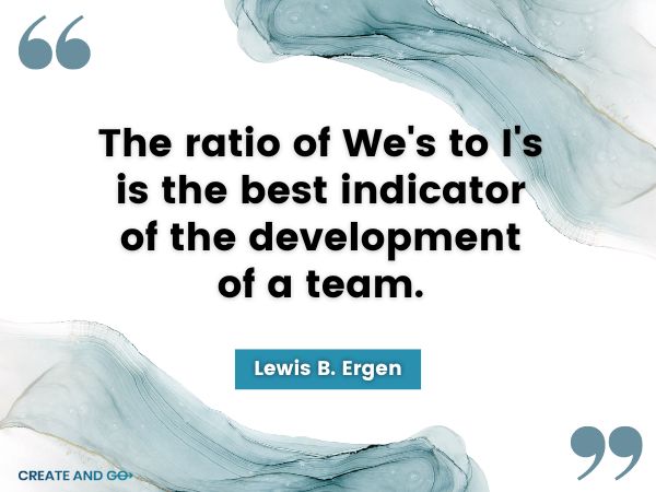 Lewis B. Ergen teamwork quote